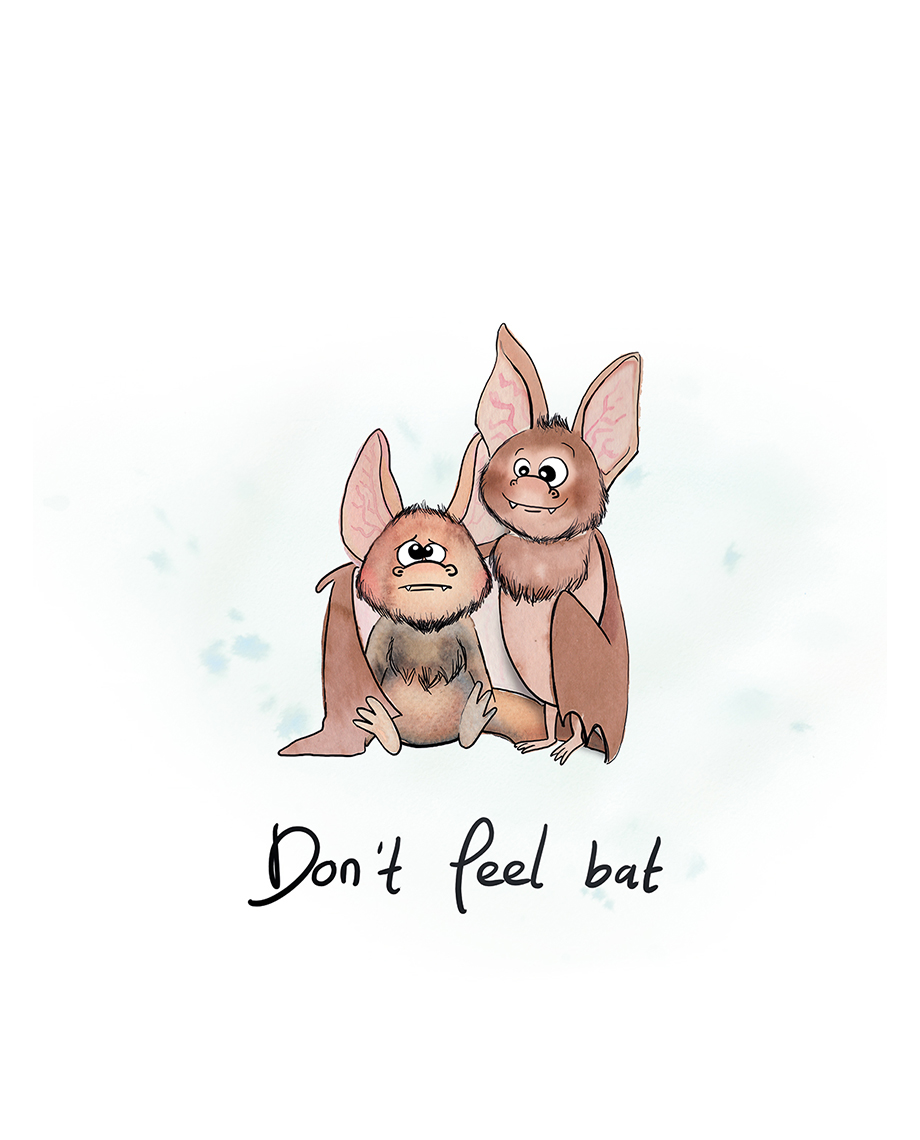 Don't feel bat