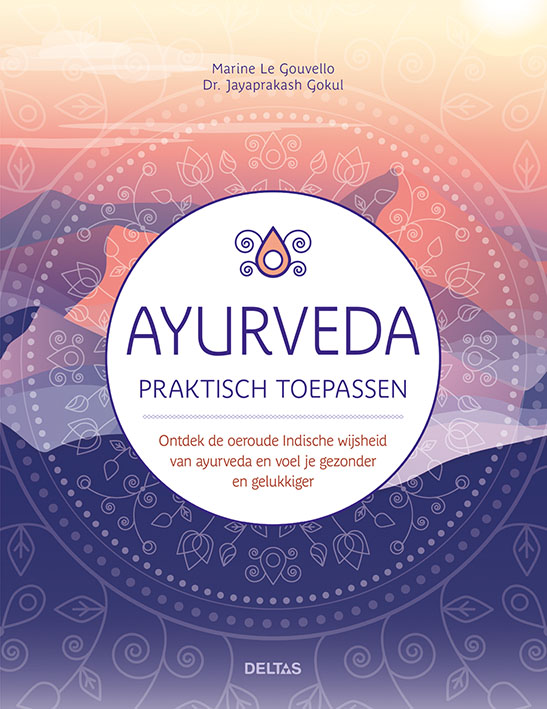 Ayurveda praktisch toepassen